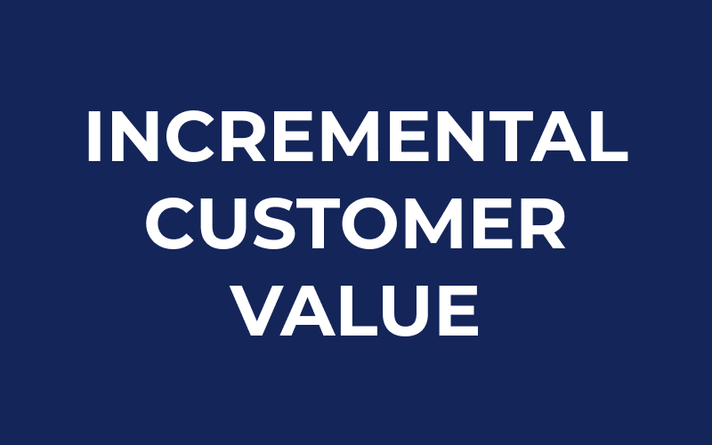 Incremental customer value