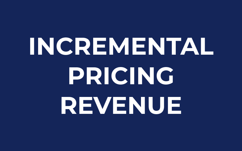Incremental pricing revenue